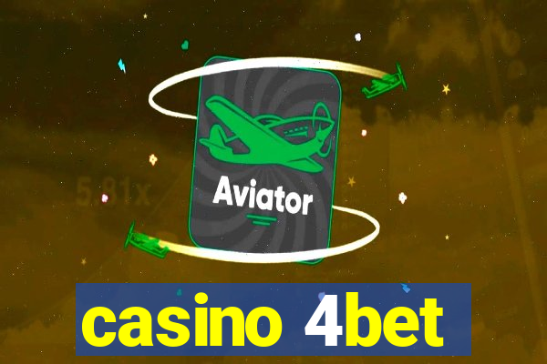 casino 4bet